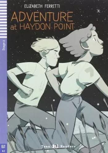 ELI - A - Teen 2 - Adventure at Haydon Point - readers + CD (do vyprodání zásob) - Feretti Elisabeth