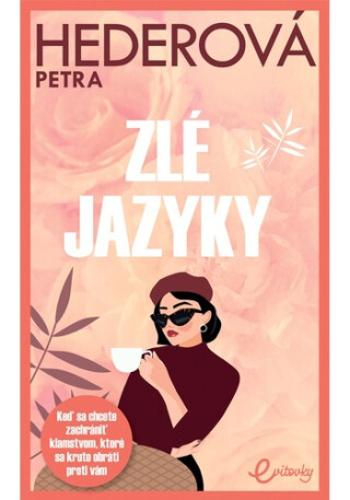 Zlé jazyky - Petra Hederová