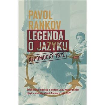 Legenda o jazyku - Nepomucký 1972 (978-80-7577-806-2)