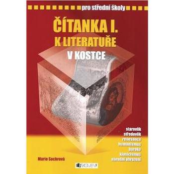 Čítanka I. k literatuře v kostce pro střední školy: Přepracované vydání 2007 (80-253-0186-9)