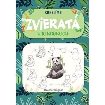 Kreslíme zvieratá: v 10 krokoch (978-80-7639-047-8)