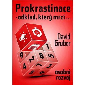 Prokrastinace - odklad, který mrzí…