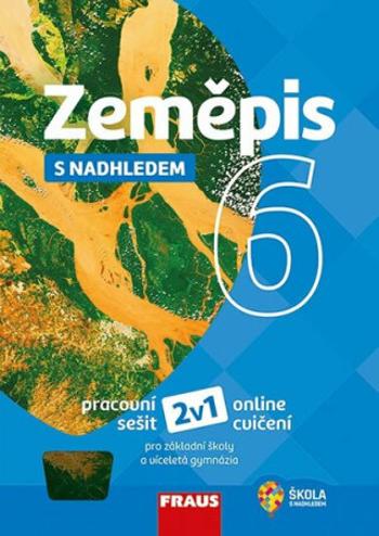 Zeměpis 6 s nadhledem 2v1 - Alena Dupalová