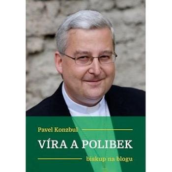 Víra a polibek (978-80-7295-219-9)