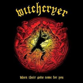 Witchcryer - When Their Gods Come For You, CD