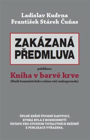 Zakázaná předmluva - Ladislav Kudrna, František Stárek Čuňas