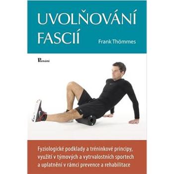 Uvolňování fascií (978-80-88395-00-3)