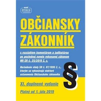 Občiansky zákonník: XI. doplnené vydanie, platný od 1. júla 2019 (978-80-89350-83-4)