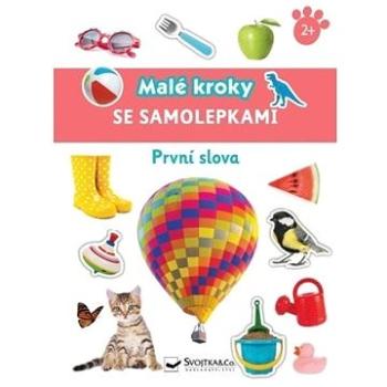 První slova Malé kroky se samolepkami 2+ (978-80-256-2969-7)