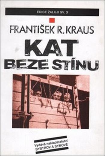 Kat beze stínu - František R. Kraus