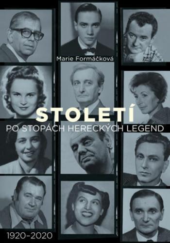 Století Po stopách hereckých legend - Marie Formáčková