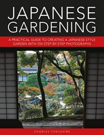 Japanese Gardening - Charles Cheshire