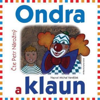 Ondra a klaun - Michal Vaněček - audiokniha