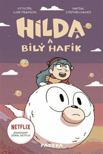 Hilda a bílý hafík - Luke Pearson, Stephen Davies