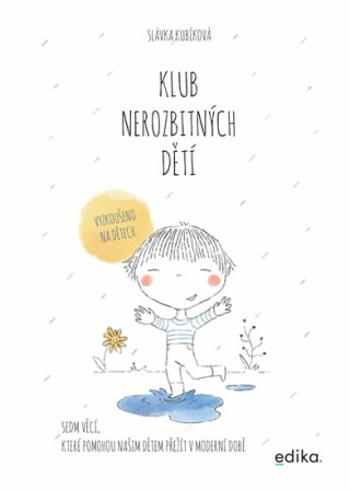 Klub nerozbitných dětí - Slávka Kubíková