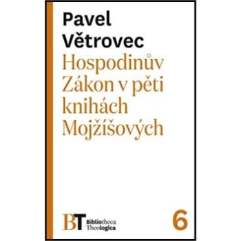 Hospodinův Zákon v pěti knihách Mojžíšových (978-80-7465-238-7)