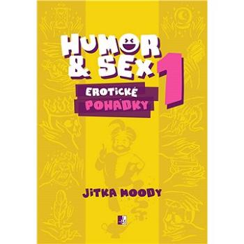 Humor & Sex 1 Erotické pohádky (978-80-908858-1-3)