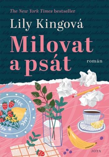 Milovat a psát - Lily Kingová - e-kniha