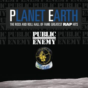 Public Enemy, Planet Earth: The Rock And Roll Hall Of Fame Greatest Rap Hits, CD