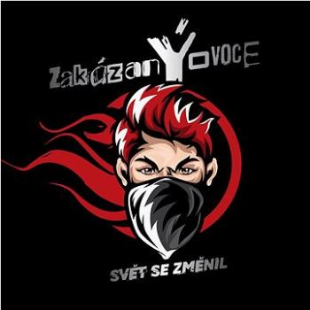 zakázanÝovoce: Svět se změnil - CD (8594030604328)