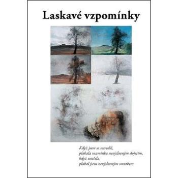 Laskavé vzpomínky (978-80-86713-72-4)