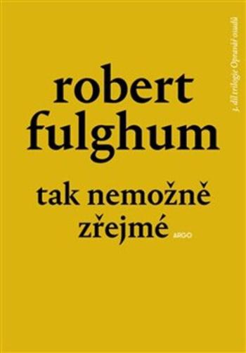 Tak nemožně zřejmé - Robert Fulghum