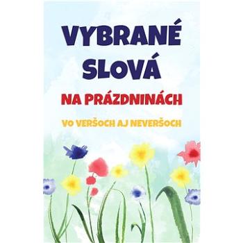 Vybrané slová na prázdninách (999-00-020-6079-3)