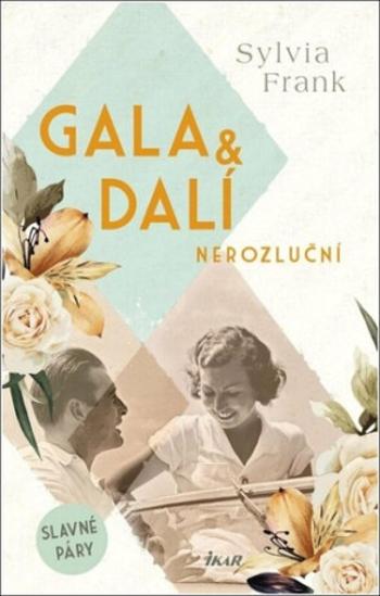 Gala & Dalí Nerozluční - Sylvia Frank