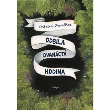 Odbila dvanáctá hodina (9788025726211)