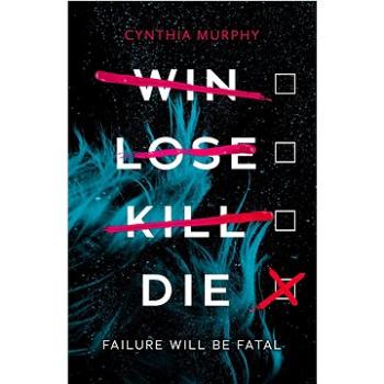 Win, Lose, Kill, Die (0702304948)