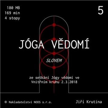 Jóga vědomí slovem 5 ()