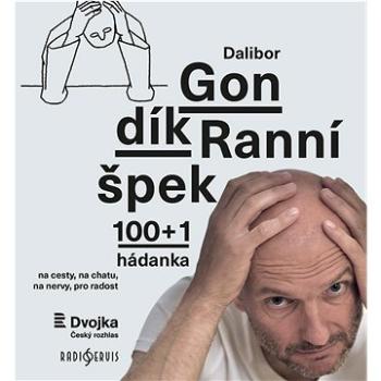 Ranní špek 100+1 hádanka: na cesty, na chatu, ny nervy, pro radost (978-80-88286-29-5)