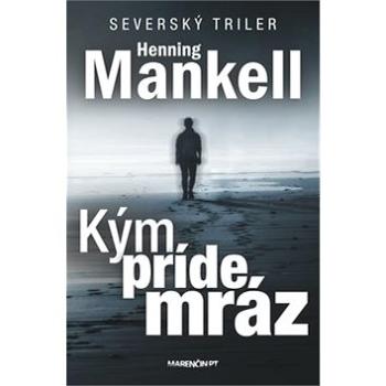 Kým príde mráz: Severský triler (978-80-569-0290-5)