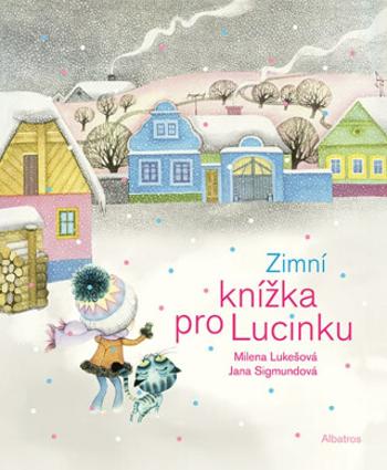 Zimní knížka pro Lucinku - Milena Lukešová