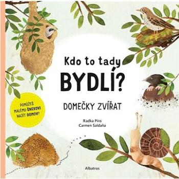 Kdo to tady bydlí?: Domečky zvířat (978-80-00-06056-9)