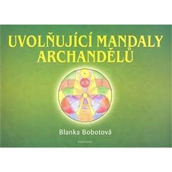 Uvolňující mandaly archandělů (978-80-7336-434-2)