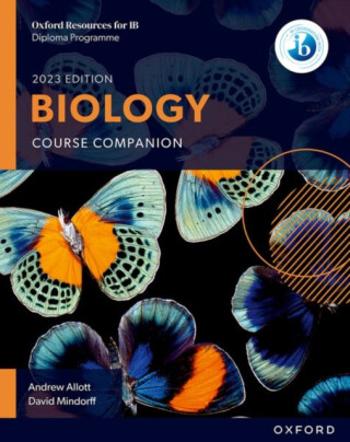 Oxford Resources for IB DP Biology: Course Book - Allott Andrew, David Mindorff