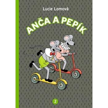 Anča a Pepík 2 (978-80-7252-614-7)