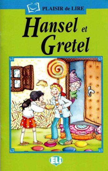 ELI - F - Plaisir de Lire - Hansel et Gretel + CD