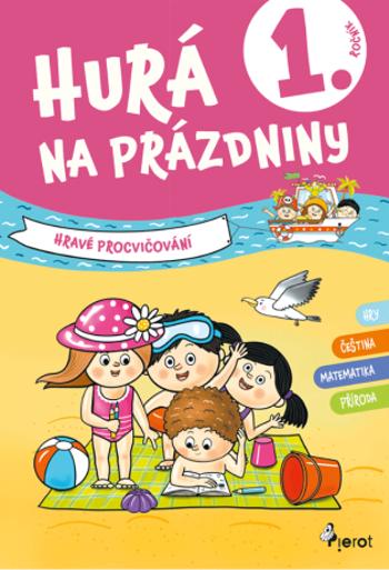 Hurá na prázdniny 1 - hravé procvičování - Petr Šulc