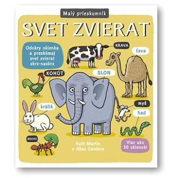 Malý prieskumník Svet zvierat (978-80-8107-930-6)