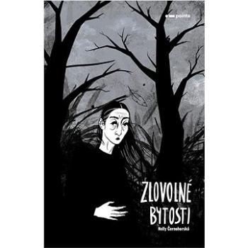 Zlovolné bytosti (978-80-7650-100-3)