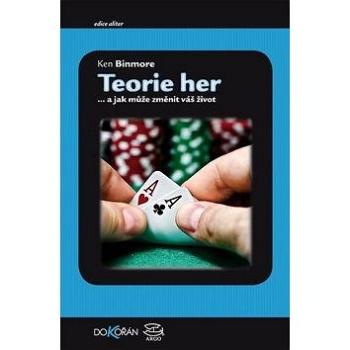 Teorie her: a jak můžete změnit váš život (978-80-7363-549-7)