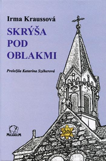 Skrýša pod oblakmi - Irma Kraussová