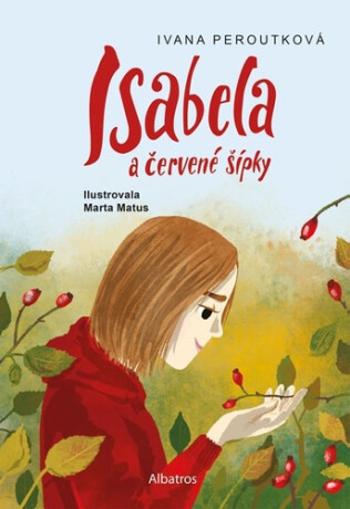 Isabela a červené šípky - Ivana Peroutková