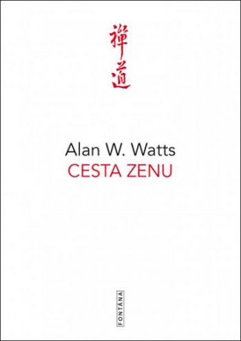 Cesta zenu - Alan Watts