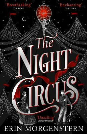 The Night Circus - Erin Morgensternová