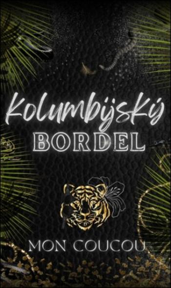 Kolumbijský Bordel - Mon CouCou