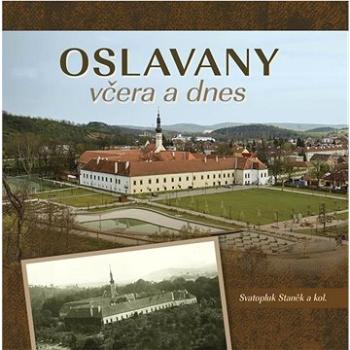 Oslavany včera a dnes (978-80-88041-47-4)