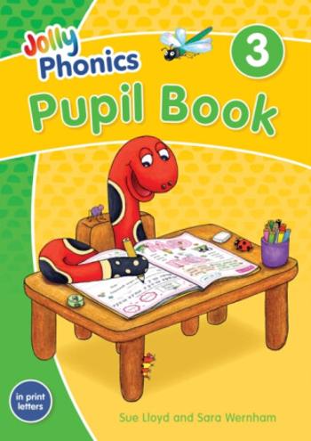 Jolly Phonics Pupil Book 3 - Sara Wernham, Sue Lloyd